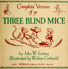 “Complete Version of ye Three Blind Mice”